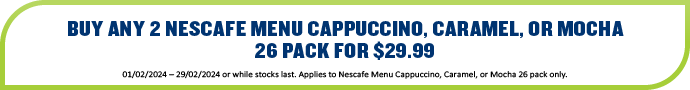Buy any 2 Nescafe Menu Cappuccino, Caramel, or Mocha 26 pack for $29.99